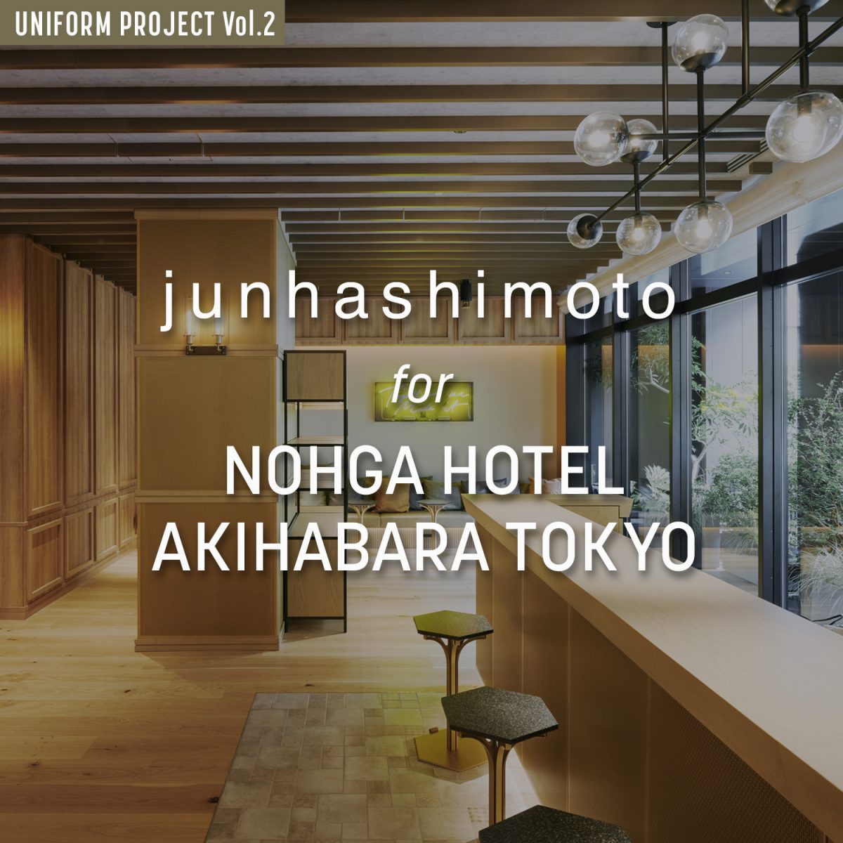 junhashimoto for NOHGA HOTEL AKIHABARA TOKYO