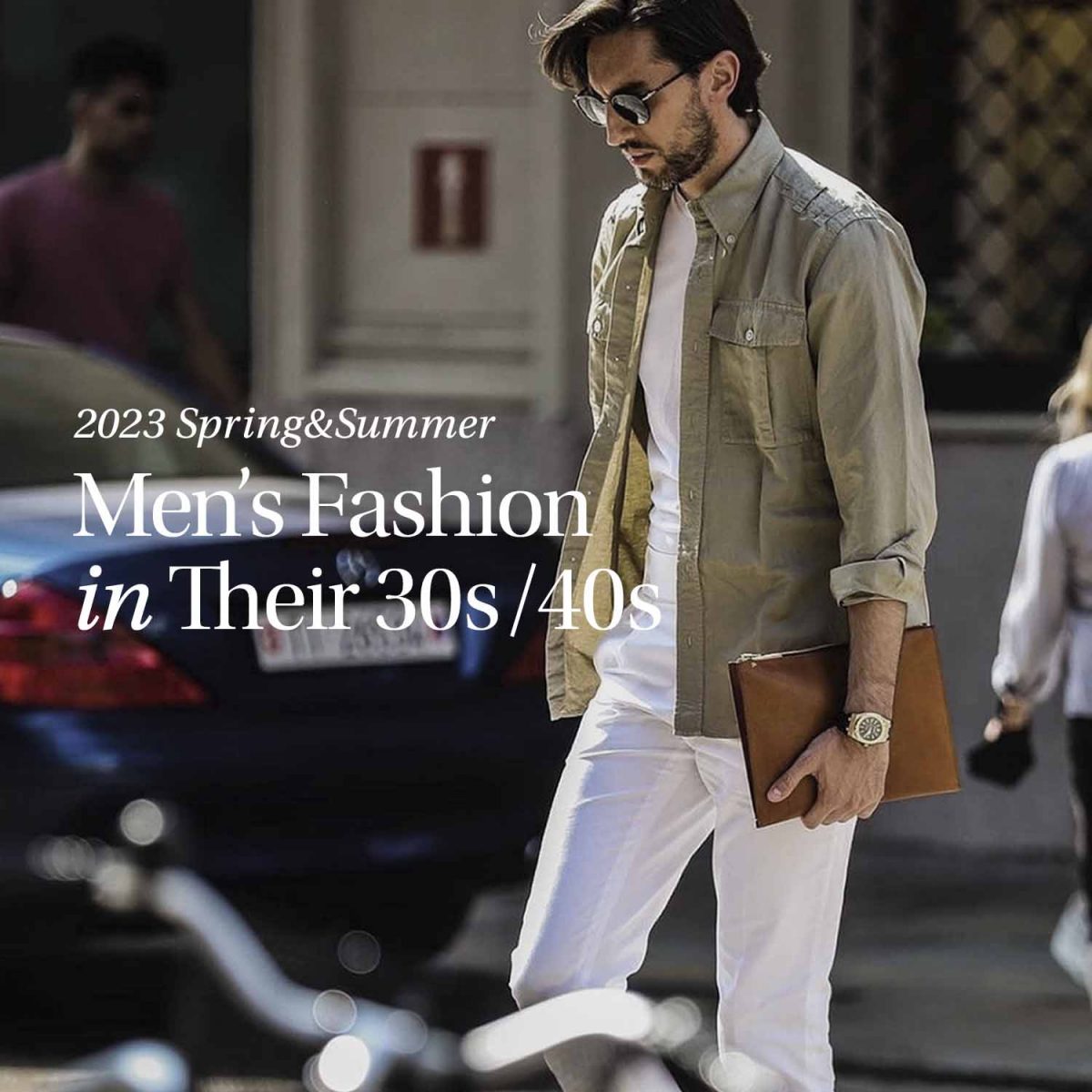 【2023年】30代・40代メンズの春夏ファッションのポイントとは？コーデ例やおすすめアイテムも解説